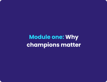 Why champions matter