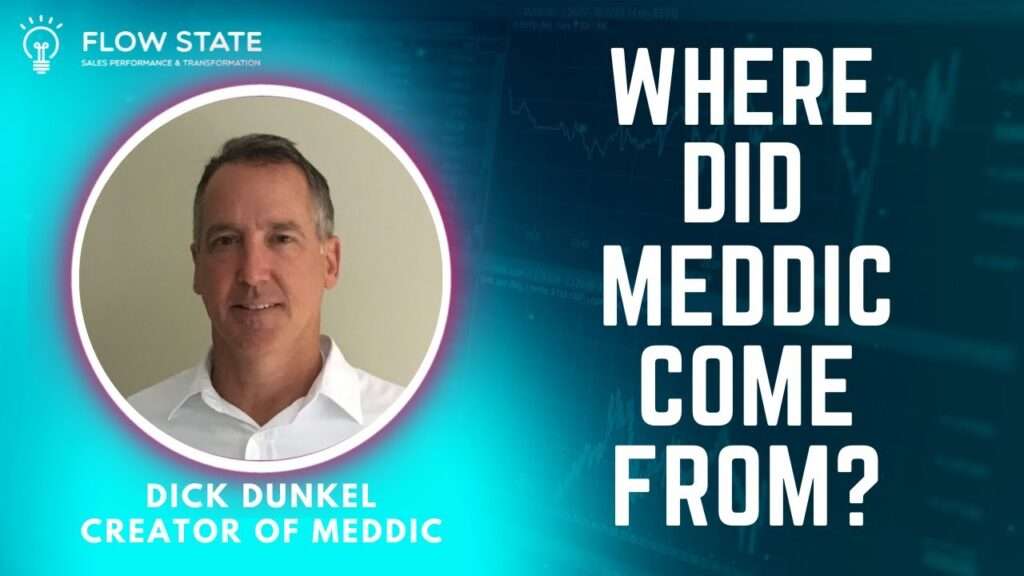 History Dick Dunkel Creator of MEDDIC
